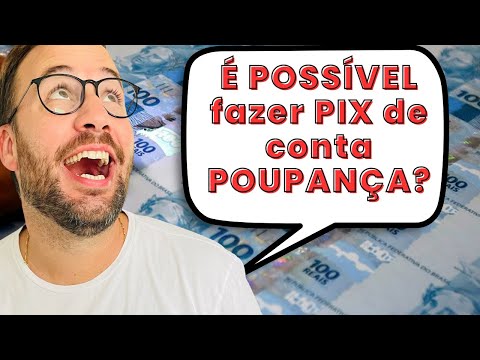 É possível fazer PIX em conta poupança?