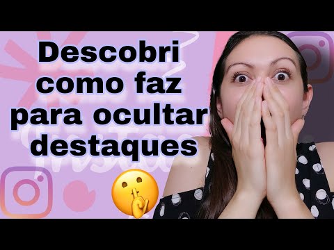 É possível ocultar os destaques do Instagram?