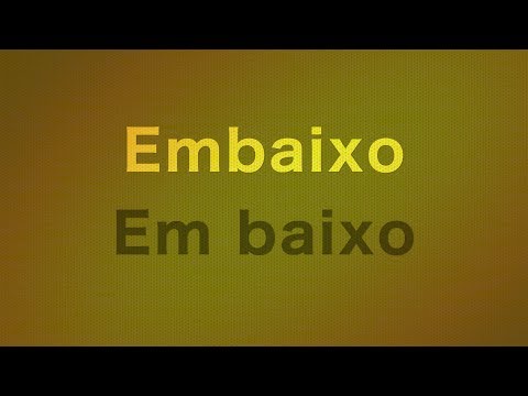 Em baixo ou embaixo: qual a forma correta?