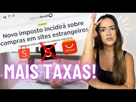 Fui taxada na Shein com menos de 50 dólares em 2025?