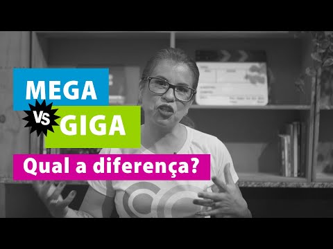 Giga é realmente mais que Mega?