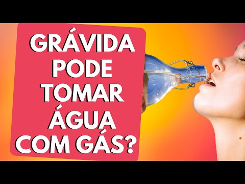 Grávida pode tomar água com gás?