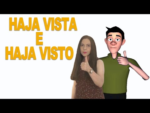 Haja Vista ou Haja Visto: Qual a Forma Correta?