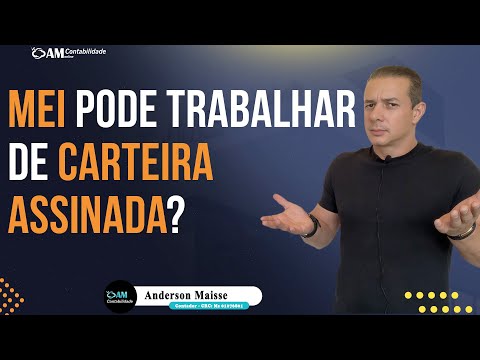 MEI Pode Ter Carteira Assinada?