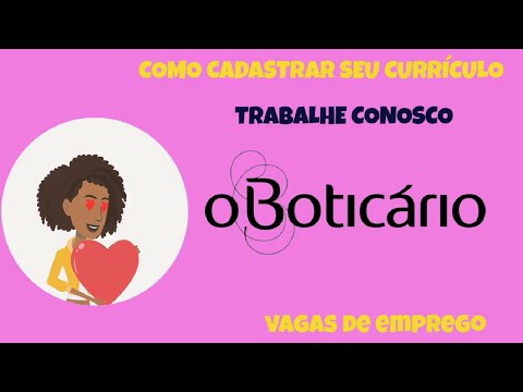 O Boticário: Como Trabalhar Conosco?