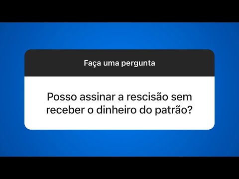 O dinheiro da rescisão cai antes de assinar?