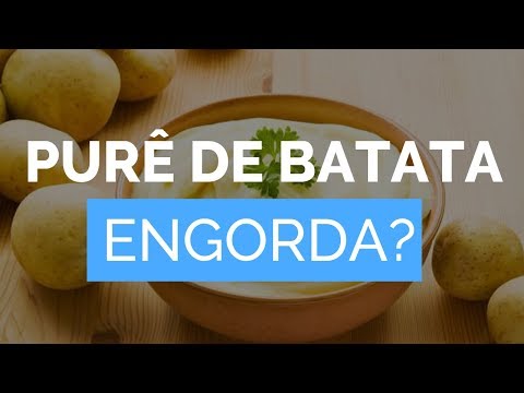 O purê de batata engorda ou emagrece?