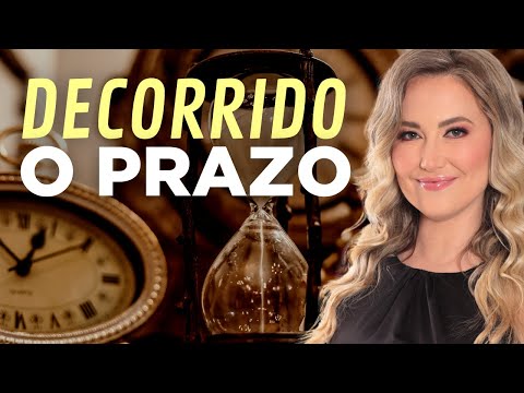 O Que Acontece Depois que o Prazo Decorre?