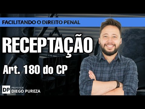 O que diz o artigo 180 do Código Penal?