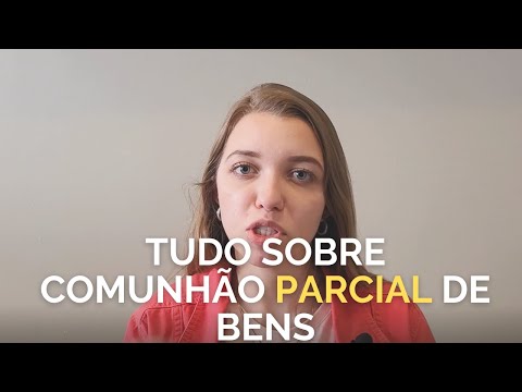 O que é a comunhão parcial de bens?