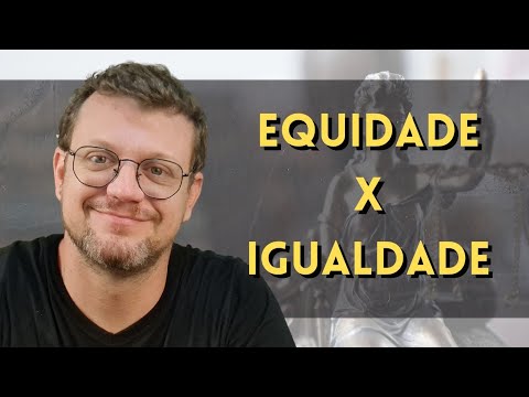 O que é equidade na Bíblia e qual a sua importância?