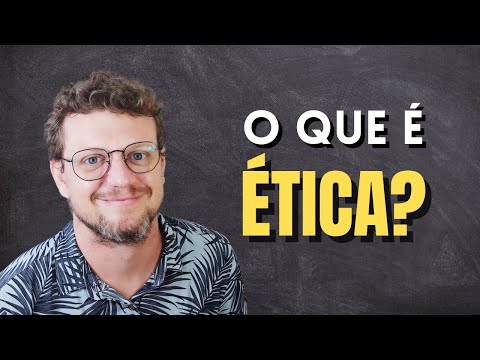 O que é ética?