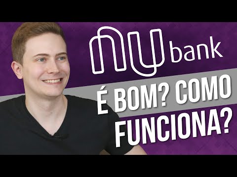 O que é Nubank e como ele funciona?