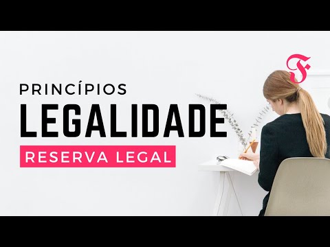 O que é o princípio da reserva legal?