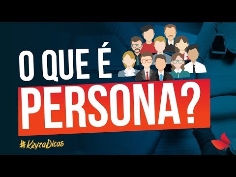 O que é persona e como ela pode transformar sua estratégia de marketing?