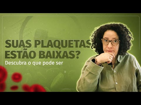 O que é plaqueta baixa e quais são suas causas?