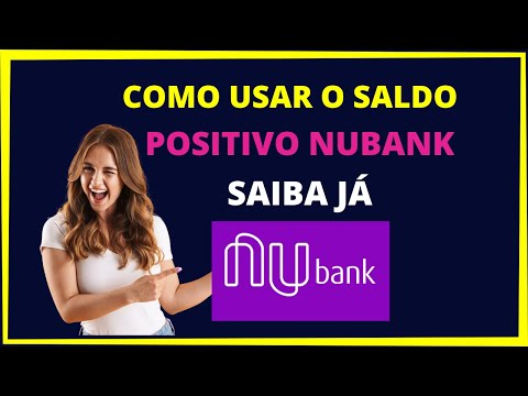 O que é saldo positivo no Nubank?