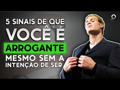 O que é ser arrogante?