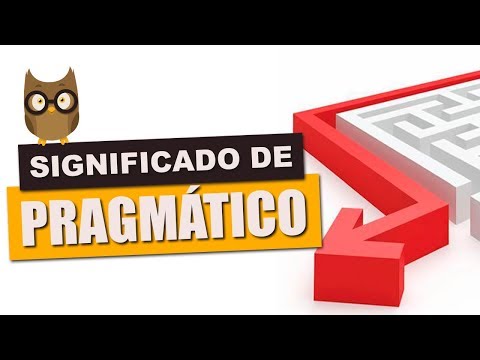 O que é ser pragmático?