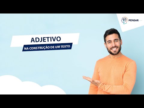 O que é um adjetivo e qual a sua importância?