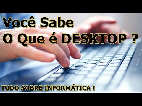 O que é um desktop?