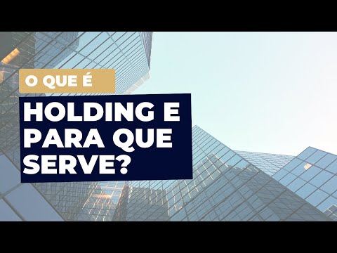 O que é uma holding e como ela funciona?