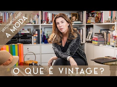 O que é vintage e por que está tão na moda?