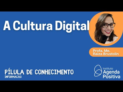 O que mudou com a cultura digital?