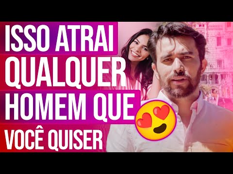 O que realmente atrai os homens?