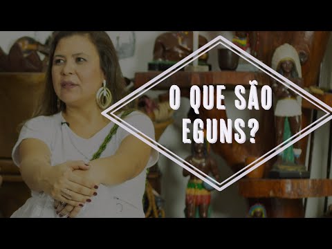 O que são eguns e kiumbas?