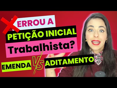 O que são emenda à inicial e aditamento?