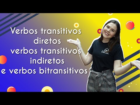 O que são os verbos transitivos diretos e indiretos?