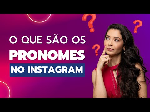 O que são pronomes no Instagram?