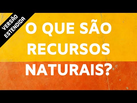 O que são recursos naturais?