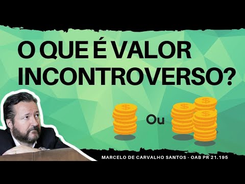 O que são verbas incontroversas e como elas funcionam?