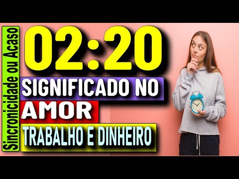 O que significa 02:20?