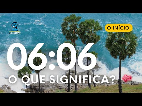 O que significa 06h06?