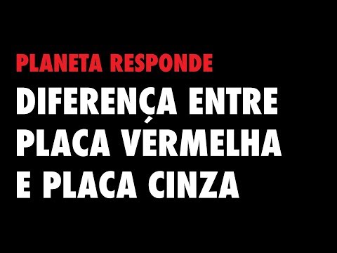 O que significa a placa vermelha?