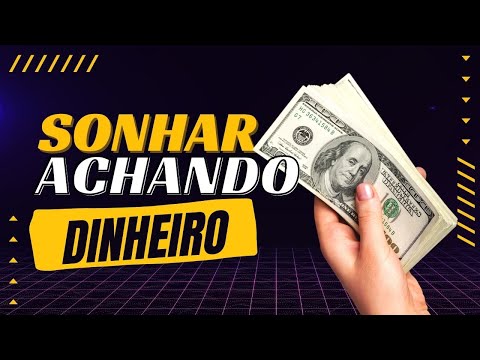 O que significa achar dinheiro?