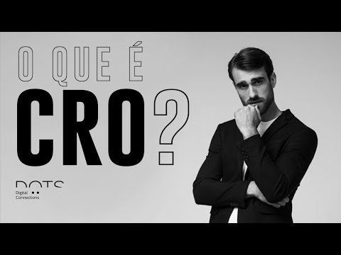 O que significa CRO e qual a sua importância?