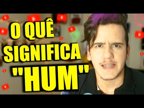 O que significa hum na linguagem masculina?