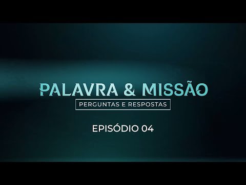 O que significa missão na Bíblia?