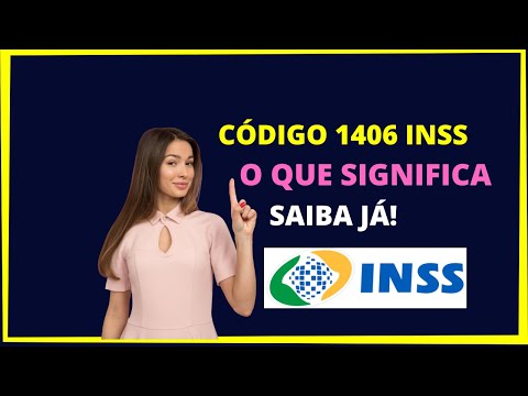 O que significa o código 1406 do INSS?