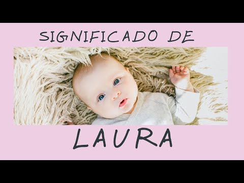 O que significa o nome Laura?