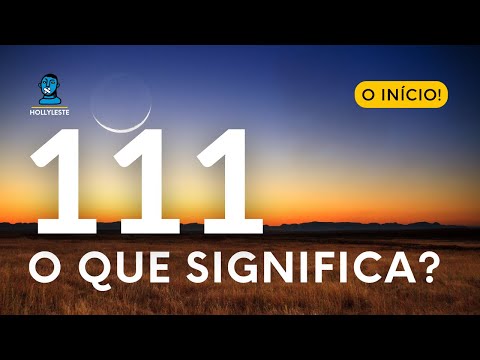 O que significa o número 111?