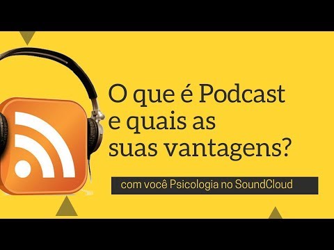 O que significa podcast?