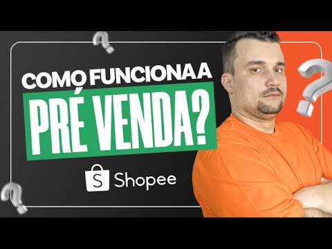 O que significa pré-venda na Shopee?