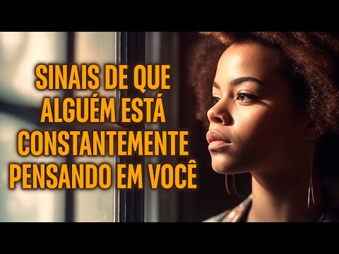 O que significa quando você não para de pensar em alguém?