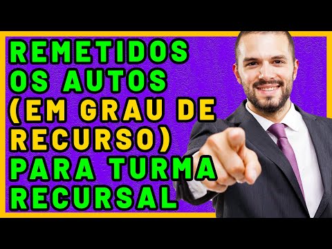 O que significa remetido os autos para órgão jurisdicional competente para processar recurso?