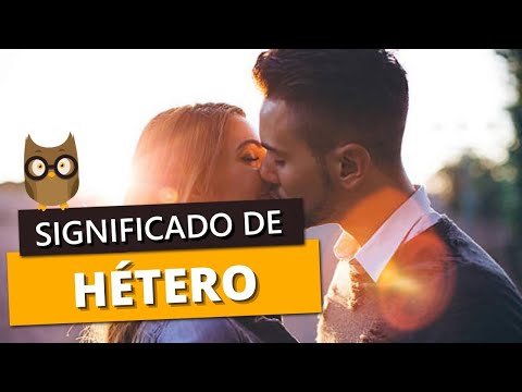 O que significa ser hétero?